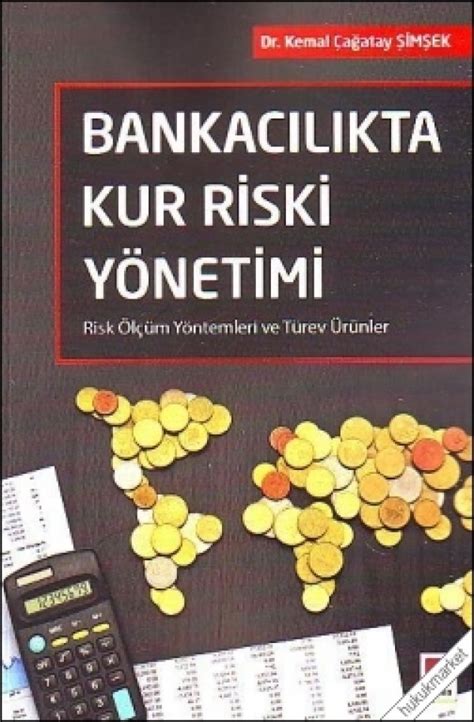 İşletme finansmanında kur riski yönetimi ve döviz kuru türevleri